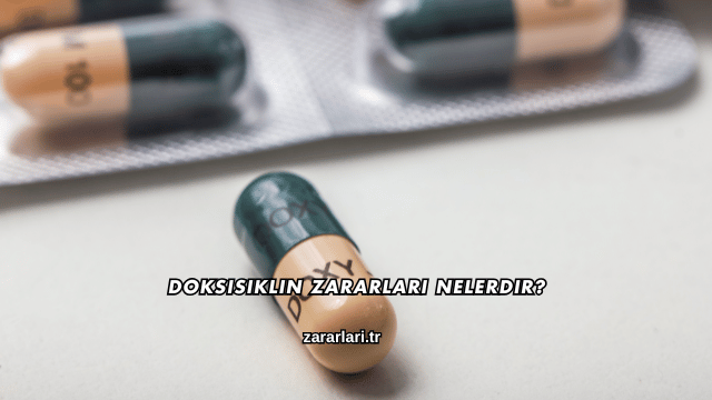 Doksisiklin Zararları Nelerdir?
