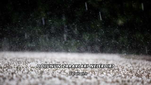 Dolunun Zararları Nelerdir?