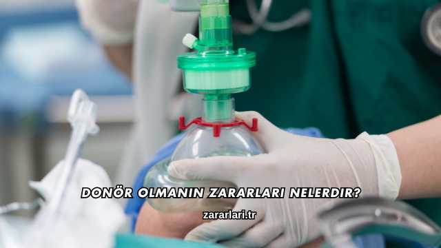 Donör Olmanın Zararları Nelerdir?
