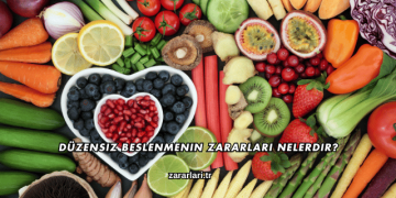 Düzensiz Beslenmenin Zararları Nelerdir?