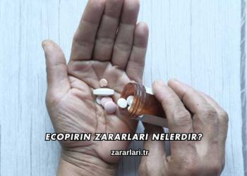 Ecopirin Zararları Nelerdir?