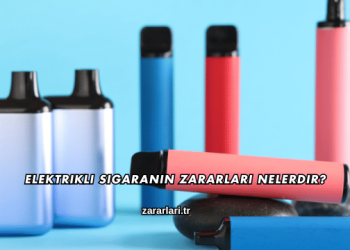 Elektrikli Sigaranın Zararları Nelerdir?