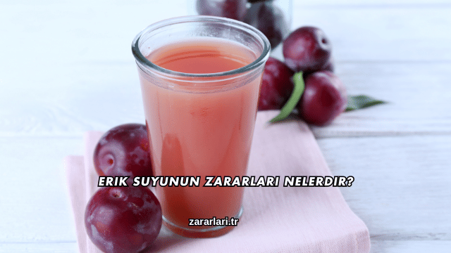 Erik Suyunun Zararları Nelerdir?