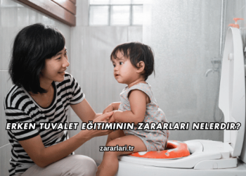 Erken Tuvalet Eğitiminin Zararları Nelerdir?