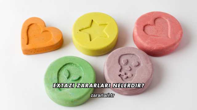 Extazi Zararları Nelerdir?