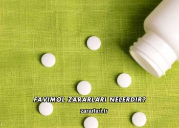 Favimol Zararları Nelerdir?