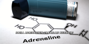 Fazla Adrenalinin Zararları Nelerdir?