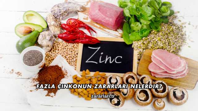 Fazla Çinkonun Zararları Nelerdir?