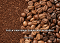 Fazla Kahvenin Zararları Nelerdir?