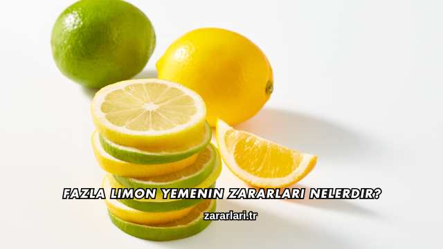 Fazla Limon Yemenin Zararları Nelerdir?