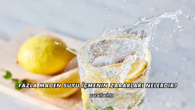 Fazla Maden Suyu İçmenin Zararları Nelerdir?