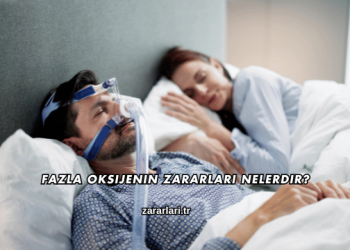 Fazla Oksijenin Zararları Nelerdir?