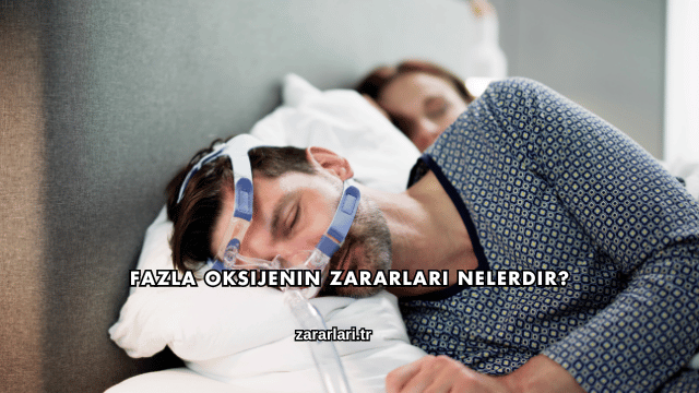 Fazla Oksijenin Zararları Nelerdir?