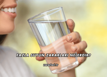 Fazla Suyun Zararları Nelerdir?