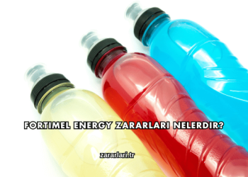 Fortimel Energy Zararları Nelerdir?