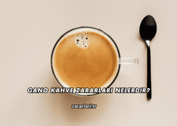 Gano Kahve Zararları Nelerdir?