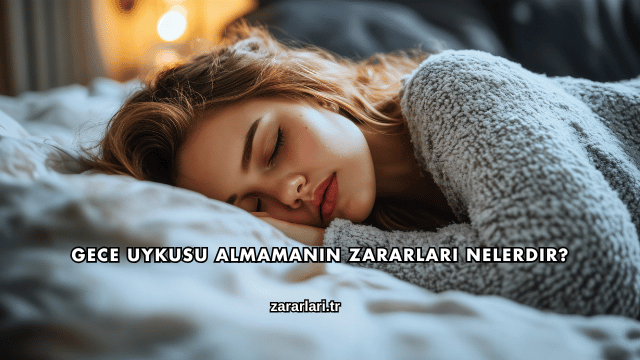 Gece Uykusu Almamanın Zararları Nelerdir?