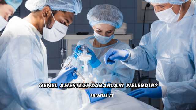 Genel Anestezi Zararları Nelerdir?