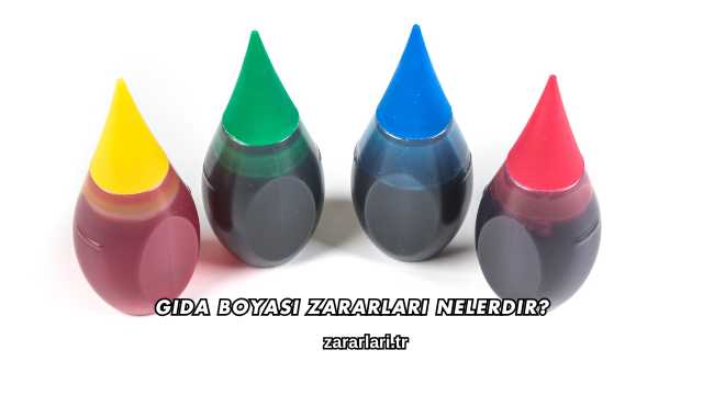 Gıda Boyası Zararları Nelerdir?