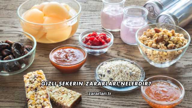 Gizli Şekerin Zararları Nelerdir?