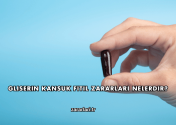 Gliserin Kansuk Fitil Zararları Nelerdir?