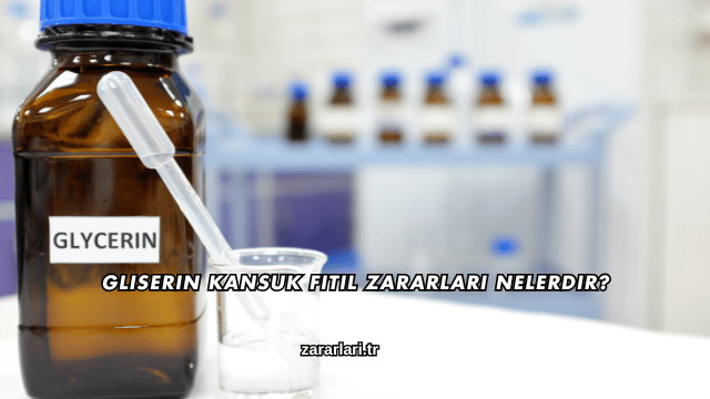 Gliserin Kansuk Fitil Zararları Nelerdir?