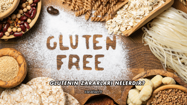 Glutenin Zararları Nelerdir?