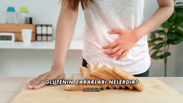 Glutenin Zararları Nelerdir?