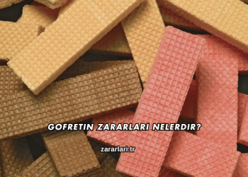 Gofretin Zararları Nelerdir?