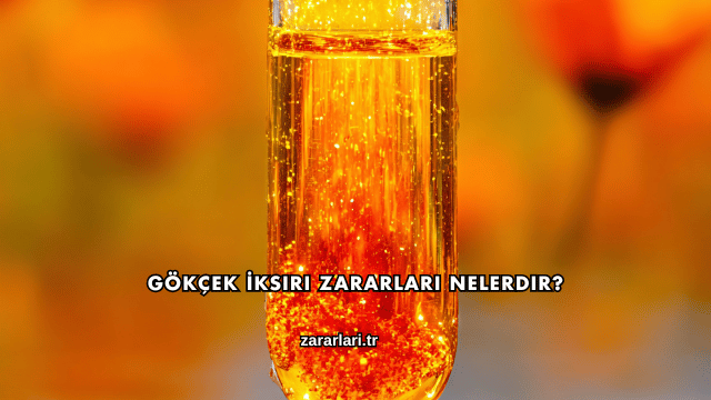 Gökçek İksiri Zararları Nelerdir?