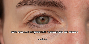 Göz Kapağı Düşüklüğü Zararları Nelerdir?