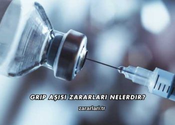 Grip Aşısı Zararları Nelerdir?