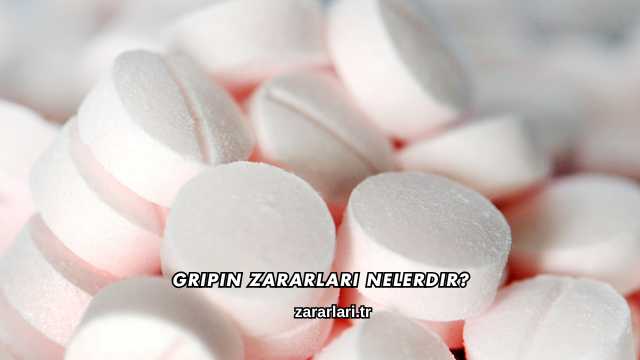 Gripin Zararları Nelerdir?