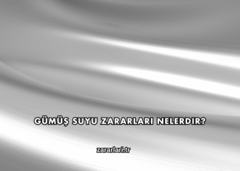 Gümüş Suyu Zararları Nelerdir?