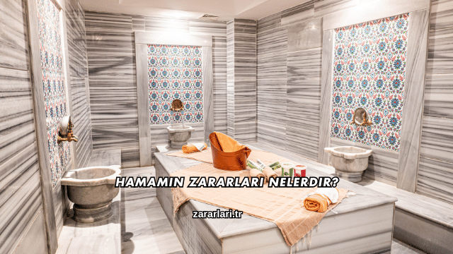 Hamamın Zararları Nelerdir?