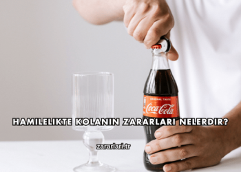 Hamilelikte Kolanın Zararları Nelerdir?