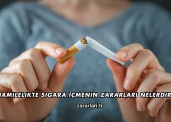 Hamilelikte Sigara İçmenin Zararları Nelerdir?