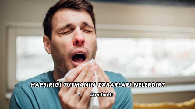Hapşırığı Tutmanın Zararları Nelerdir?