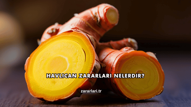 Havlıcan Zararları Nelerdir?