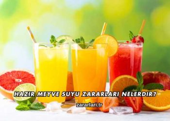 Hazır Meyve Suyu Zararları Nelerdir?