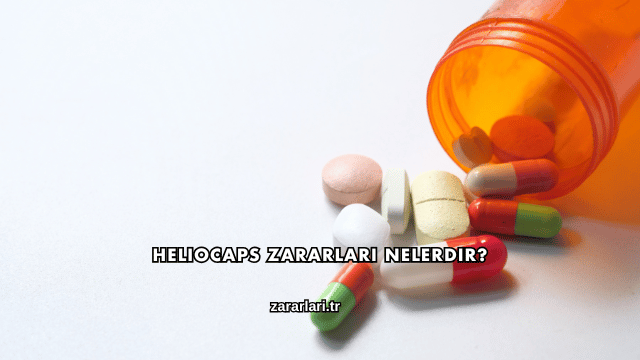 Heliocaps Zararları Nelerdir?