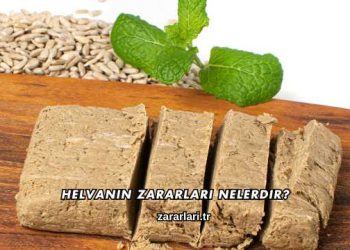 Helvanın Zararları Nelerdir?