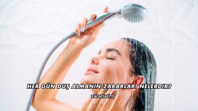Her Gün Duş Almanın Zararları Nelerdir?