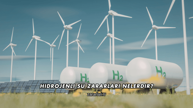 Hidrojenli Su Zararları Nelerdir?