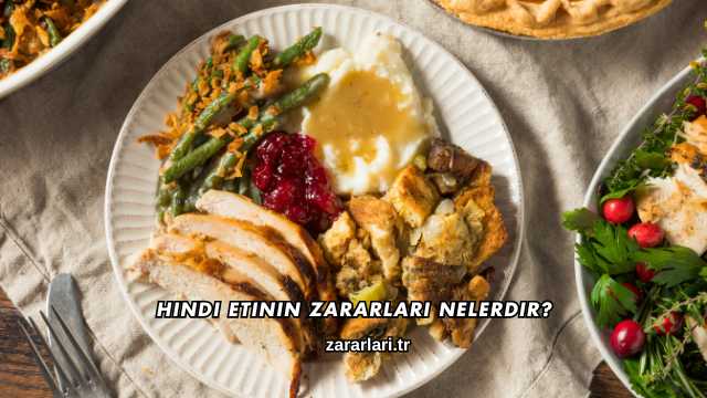 Hindi Etinin Zararları Nelerdir?