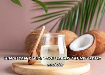 Hindistan Cevizi Yağı Zararları Nelerdir?