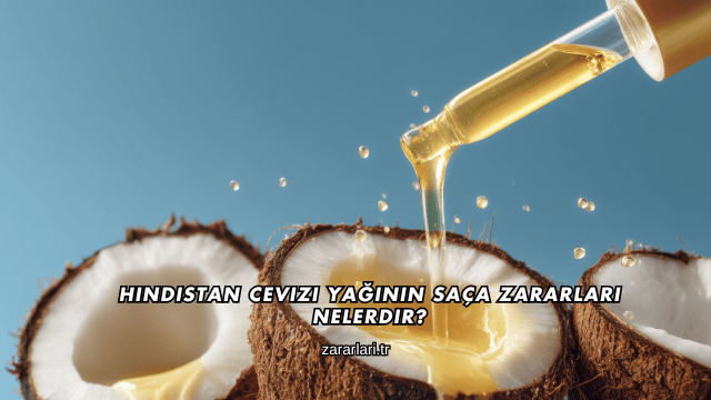 Hindistan Cevizi Yağının Saça Zararları Nelerdir?