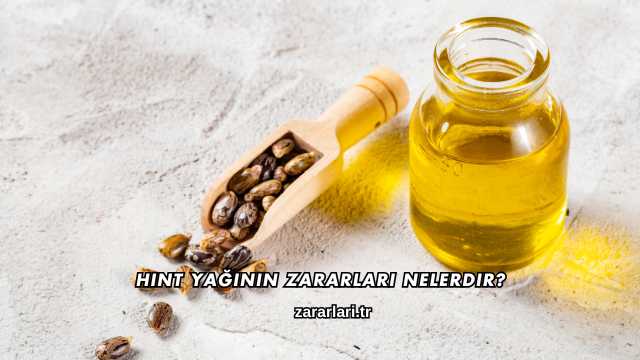 Hint Yağının Zararları Nelerdir?