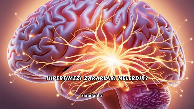 Hipertimezi Zararları Nelerdir?