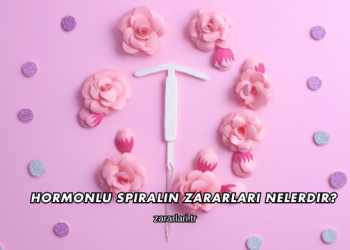 Hormonlu Spiralin Zararları Nelerdir?